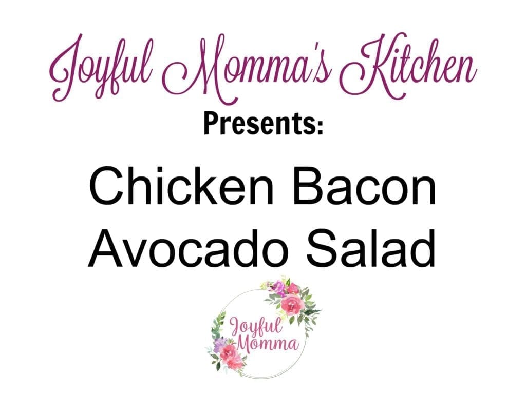 Keto Friendly Chicken Bacon Avocado Salad